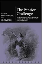 The Pension Challenge: Risk Transfers and Retirement Income Security