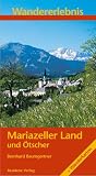  : Wandererlebnis Mariazeller Land und &Ouml;tscher