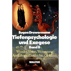 Tiefenpsychologie und Exegese, 2 Bde., Bd.2, Wunder, Vision, Weissagung, Apokalypse, Geschichte, Gleichnis: BD II