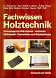 Fachwissen Holztechnik: Technologie mit CNC-Technik. Technische Mathematik. Konstruktion und Arbeitsplanung