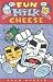 Fun With Milk & Cheese