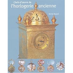 Chefs d'oeuvre de l'horlogerie ancienne