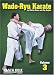 Wado-Ryu Karate by Marlon Moore Volume 3