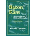 Bacon to Kant : An Introduction to Modern Philosophy, Second Edition