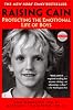 Raising Cain: Protecting the Emotional Life of Boys (Ballantine Reader's Circle)