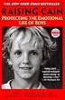 Raising Cain: Protecting the Emotional Life of Boys
