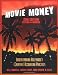 Movie Money: Understanding Hollywood's (Creative) Accounting Practices, 2nd ed.
