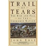 trail of tears rise and fall of the cherokee nation