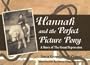 Hannah and the Perfect Picture Pony: A Story of the Great Depression