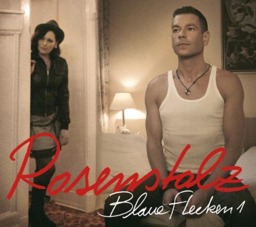 Rosenstolz - Blaue Flecken 1 - Zortam Music