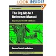 The Org Mode 7 Reference Manual - Organize your life with GNU Emacs