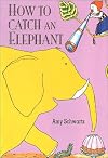 How to Catch an Elephant