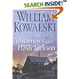 The Adventures of Flash Jackson: A Novel by William Kowalski