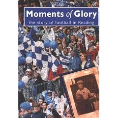 Moments of Glory: Story of Football in Reading