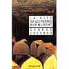 La cit� o� les pierres murmurent