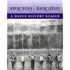 Moving History/Dancing Cultures: A Dance History Reader
