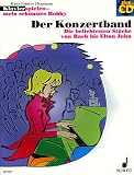 Der Konzertband: Die beliebtesten St�cke von Bach bis Elton John. Klavierspielen - mein sch�nstes Hobby - Hans-G�nter Heumann