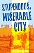Stupendous, Miserable City: Pasolini's Rome