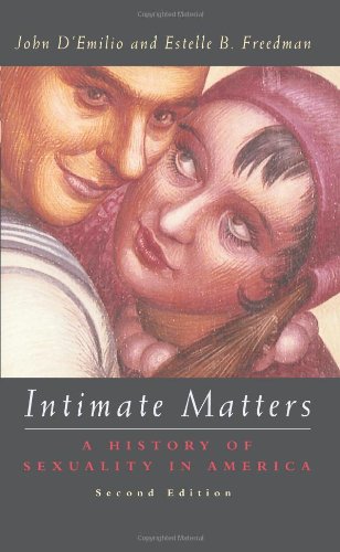 Intimate Matters: A History of Sexuality in America