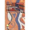 Praxis der Psychosomatischen Energetik. Handbuch f�r Therapeuten und interessierte Laien