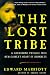 The Lost Tribe: A Harrowing Passage into New Guinea's Heart of Darkness