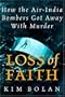Loss Of Faith: How The Air India Bombers Got Away With Murder