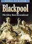 Blackpool: The Glory Years Remembered (Heroes of Winter)