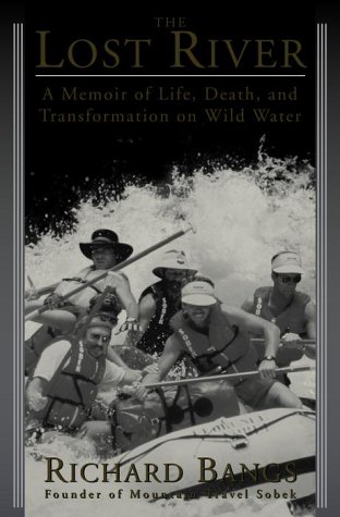 City Travel Guides Discounted  Books : The Lost River: A Memoir of Life, Death, and Transformation on Wild Water