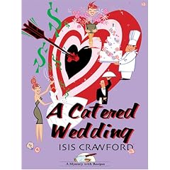 A Catered Wedding: A Mystery with Recipes (Wheeler Cozy Mystery)