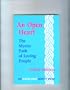 An Open Heart: The Mystic Path of Loving People (The Jewish Spirit Booklet Series, 2)