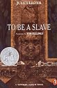 To Be a Slave
