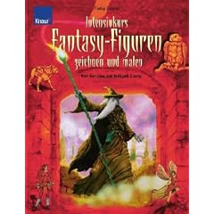 Intensivkurs Fantasy-Figuren zeichnen und malen: Von der Idee zur fertigen Szene