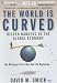 The World is Curved: Hidden Dangers to the Global Economy