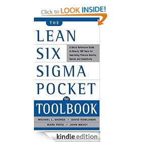 The Lean Six Sigma Pocket Toolbook : A Quick Reference Guide to 70 Tools for Improving Quality and Speed