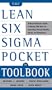 The Lean Six Sigma Pocket Toolbook : A Quick Reference Guide to 70 Tools for Improving Quality and Speed