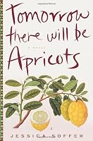 Tomorrow There Will Be Apricots