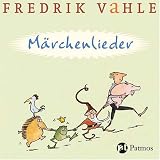 M�rchenlieder: 9 Lieder nach den Br�der Grimm - Fredrik Vahle