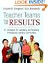 Teacher Teams That Get Results: 61 Strategies for Sustaining and Renewing Professional Learning Communities