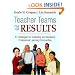 Teacher Teams That Get Results: 61 Strategies for Sustaining and Renewing Professional Learning Communities