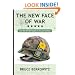 The New Face of War: How War Will Be Fought in the 21st Century