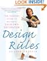 Design Rules: The Insider's Guide to Becoming Your Own Decorator
