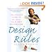 Design Rules: The Insider's Guide to Becoming Your Own Decorator
