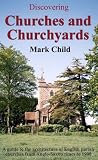 Review Shire Publications Ltd  / Churches and Churchyards (Discovering) (Discovering)