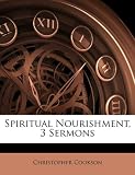 Spiritual Nourishment, 3 Sermons