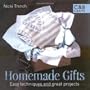 Homemade Gifts: Easy Techniques and Great Projects (C&B Crafts)