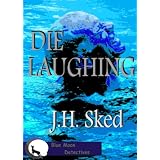 Die Laughing (Blue Moon Detectives)