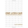 One Less Car: Bicycling and the Politics of Automobility