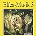 Produkt-Bild: Elfen Musik 3