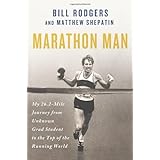 marathon man my 262 mile journey from unknown grad student to the top of the running world