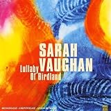 Revue Sarah Vaughan  / Lullaby of Birdland